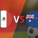 México y Australia juegan un duelo amistoso