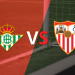 Por una nueva edición de el Derbi de Sevilla, Betis recibe a Sevilla
