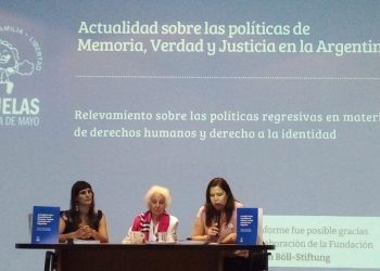Abuelas de Plaza de Mayo presentó un informe que denuncia retrocesos en Derechos Humanos
