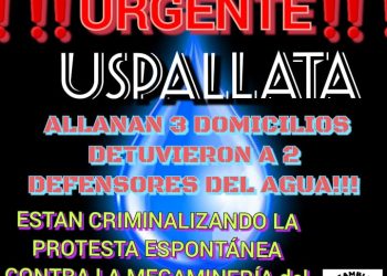 Detenciones y allanamientos contra activistas ambientales en Mendoza: “Es una oleada de terror”