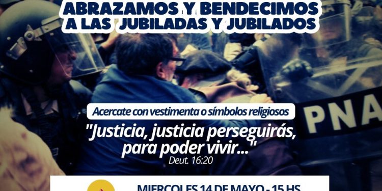 Organizaciones religiosas convocan a marchar con los jubilados: «Justicia perseguirás, para poder vivir»