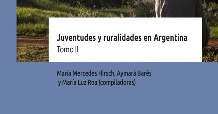 Las juventudes campesinas en Argentina, foco de un libro editado por la UBA