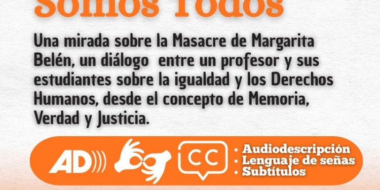 Estrenan audiovisual accesible “Margarita Somos Todos”