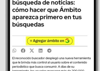 Rompé el algoritmo: cómo agregar a Ámbito como “fuente preferida” y hacer que aparezca primero en tus búsquedas en Google